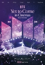 BTS: Yet To Come in Cinemas serie streaming