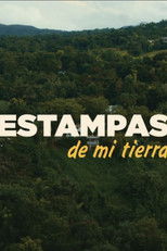 Estampas de mi tierra poster movie
