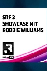 Poster for Robbie Williams - SRF 3 Showcase