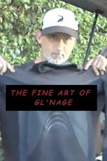 The Fine Art of Gl'nage poster