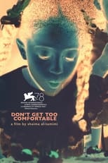 Poster for Don't Get Too Comfortable 