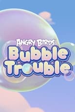 Poster for Angry Birds Bubble Trouble