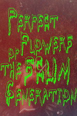 Perfect Flowers of the Scum Generation poster