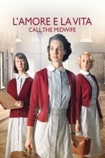 Poster di L'amore e la vita - Call the Midwife