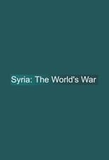 Poster for Syria: The World's War