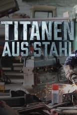 Poster for Titanen aus Stahl