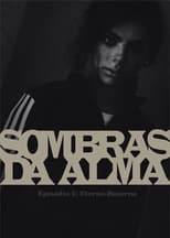 Poster for Sombras da Alma: Eterno Retorno 