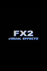 FX2: Visual Effects poster
