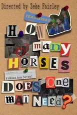 Poster di How Many Horses Does One Man Need?