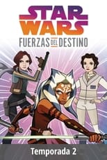 Poster for Star Wars: Forces of Destiny Season 2