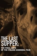 Poster for The Last Supper: The Final Days of the Italian Cannibal Film