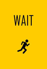 Poster for WAIT! 