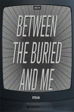 Between The Buried And Me: Best Of Between The Buried And Me poster