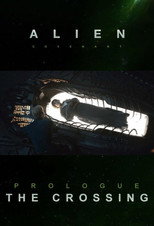 Alien: Covenant - Prologue - The Crossing poster