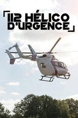 112, Hélico d’urgence (2019)