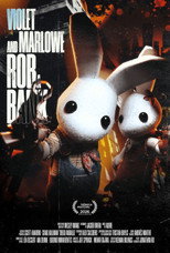 Violet and Marlowe Rob a Bank poster