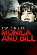 Poster for Truth and Lies: Monica and Bill