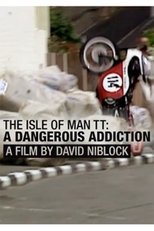 Poster for Isle of Man TT: A Dangerous Addiction 