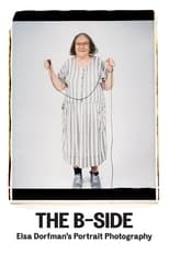 Poster for The B-Side: Elsa Dorfman's Portrait Photography