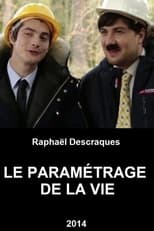 Poster for Le Paramétrage De La Vie