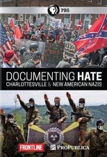 Poster for Documenting Hate: New American Nazis 