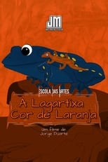 Poster for A Lagartixa Cor de Laranja 