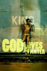 God Loves the Fighter (2013)