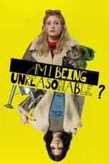 Poster for Am I Being Unreasonable? Season 1