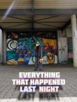 Poster di Everything that happened last night