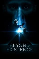 Beyond Existence (2022)