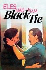 Poster di Eles Não Usam Black-Tie