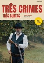 Poster for Três Crimes, Três Curtas