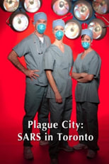 Poster for Plague City: SARS in Toronto