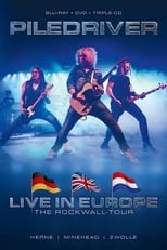 Poster di Piledriver : Live In Europe - The Rockwall Tour 2020