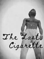 Poster di The Last Cigarette - An Absurd Short