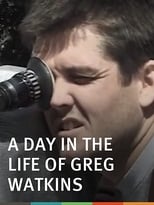 Poster for A Day in the Life of Greg Watkins