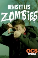 Poster for Denis et les zombies