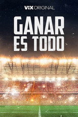 Ganar es todo: Clásicos del fútbol poster