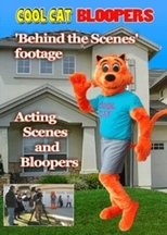Cool Cat Bloopers 'Behind the Scenes' Footage main poster