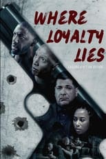 Poster for Where Loyalty Lies