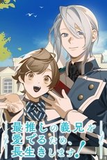 I'll Live a Long Life to Dote on My Favorite Stepbrother! poster