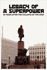 Poster for Legacy of a Superpower: 30 Years After the Collapse of the USSR