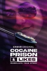 Poster for Cocaine, Prison & Likes: Isabelle's True Story