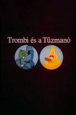 Trombi és a Tüzmanó (1987)