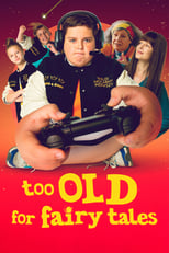 Poster for Too Old for Fairy Tales