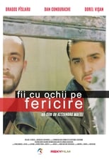 Poster for Fii cu ochii pe fericire