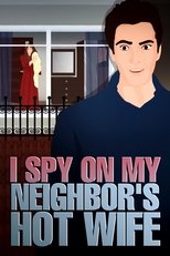 Did my neighbor's Husband find out that I spy on them and Watch his Hot and Beautiful Wife main poster
