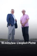 Poster for 19 minutes : l'exploit Piché