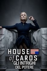Poster di House of Cards - Gli intrighi del potere
