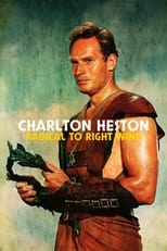 Poster for Charlton Heston: Radical to Right Wing 